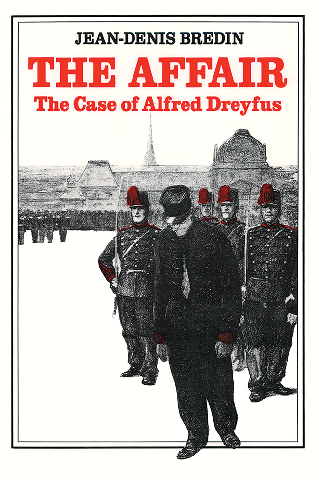 The Affair: The Case of Alfred DreyfusThe Affair: The Case of Alfred Dreyfus