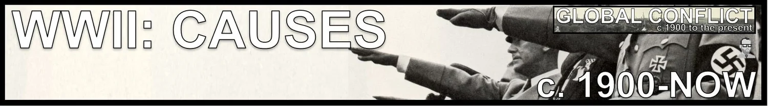 7.6 WWII: CAUSES — Freemanpedia