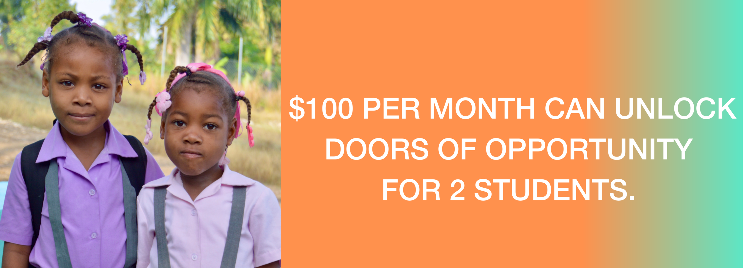 $50 PER MONTH CAN UNLOCK DOORS OF OPPORTUNITY FOR 1 STUDENT. EVERY DONATION COUNTS.-3.png