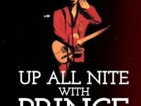 Up All Night With Prince (presented by the Prince Estate)