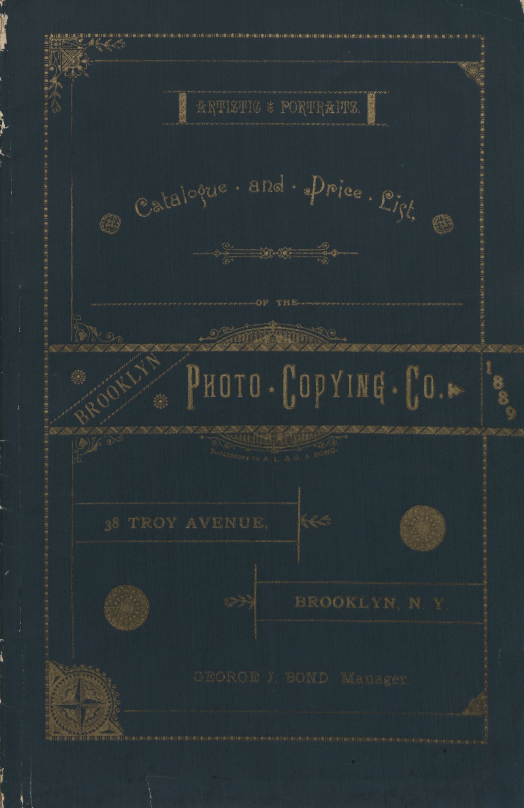     Catalogue and price list of the Brooklyn Photo Copying Co., no. 38 Troy Avenue..     (Brooklyn: Brooklyn Photo Copying, 1889).  