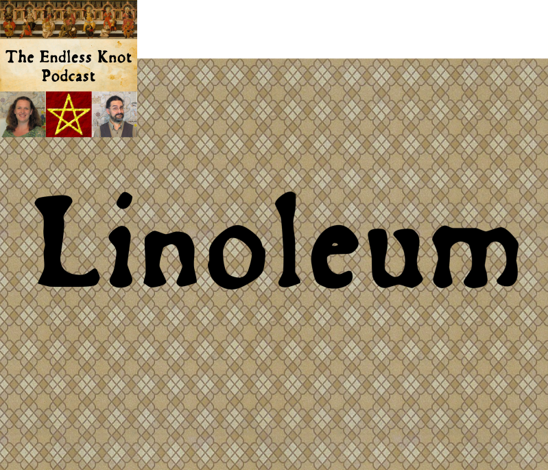 Episode 84: Linoleum: It’s Not As Boring As You Think!