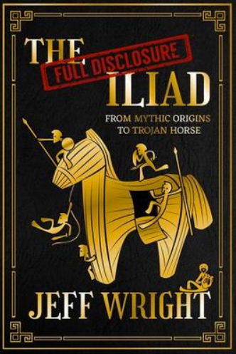 Cover of "The Full Disclosure Iliad"