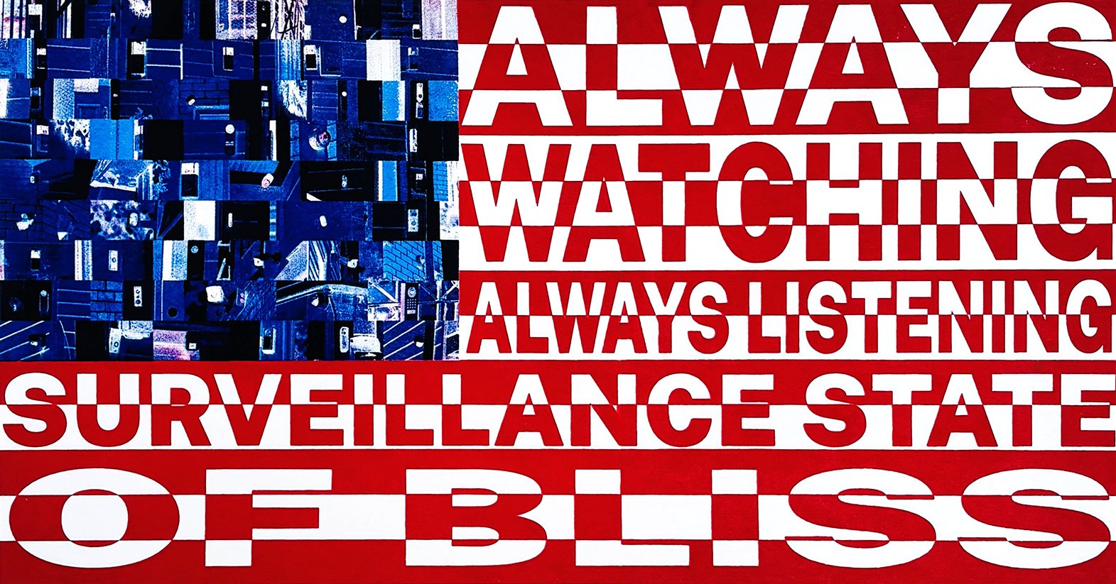 Surveillance State of Bliss