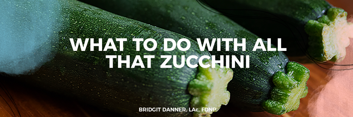 What to Do with All That Zucchini.png