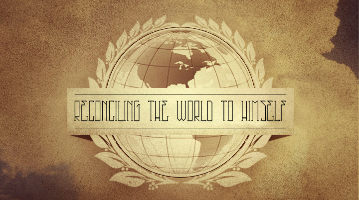 All things reconciled through Him