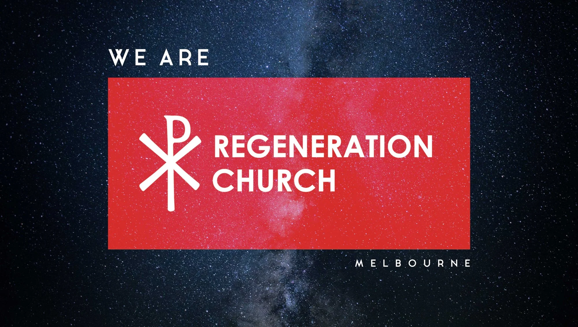 We are Regeneration Church.jpg