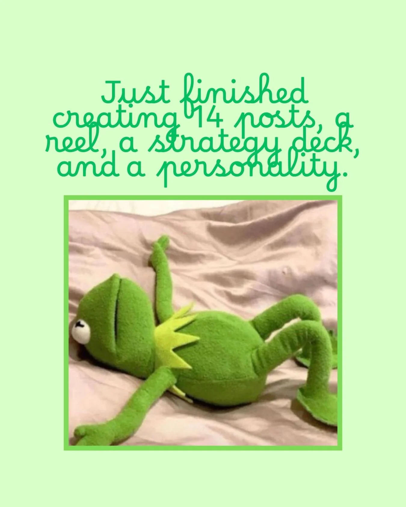 When the deliverables are delivered but you have left the chat.