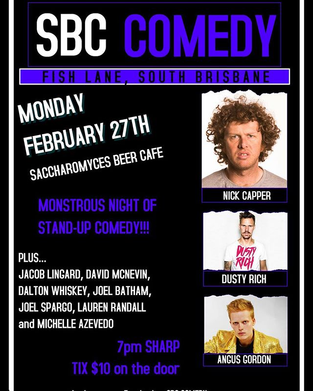 FEB 27! GET IT! #sbccomedy #brisbanecomedy #fishlaneprecinct