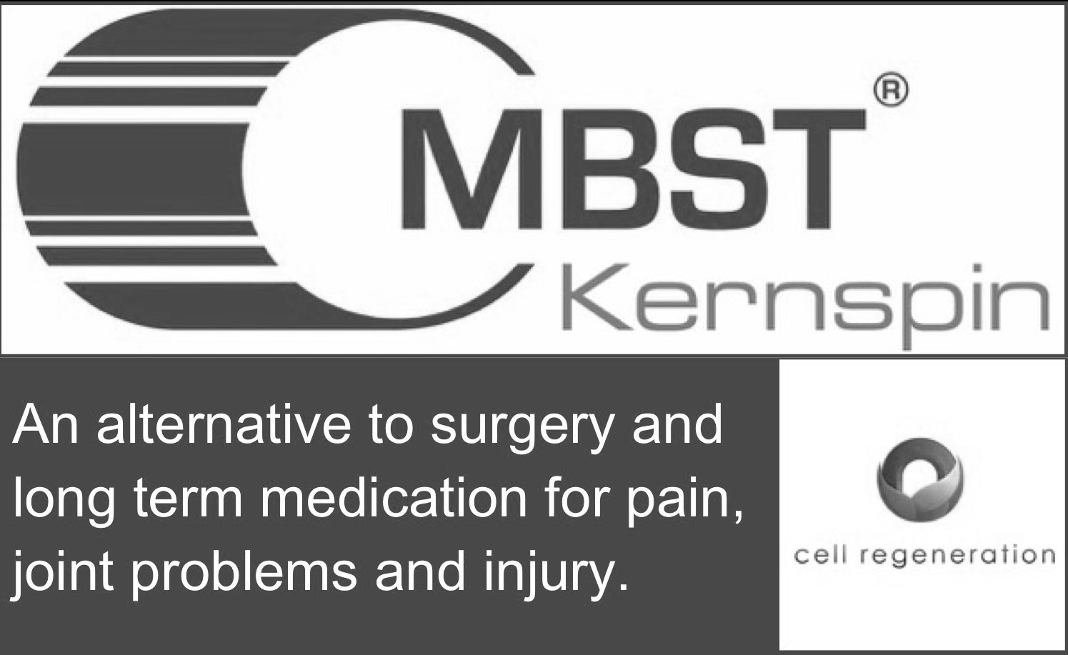 CELL REGENERATION. MBST® MBST® (Multi Bio Signaling Technology) Magnetic Resonance Therapy is currently the only therapy available that works at cellular level. It is a non-invasive, risk and pain-free course of treatments available in over 29 countries which has been used for over 17 years to treat people who suffer from a degenerative disease in joints and bones (such as osteoarthritis or osteoporosis) and in the treatment of bulging discs, sports or accident injuries.