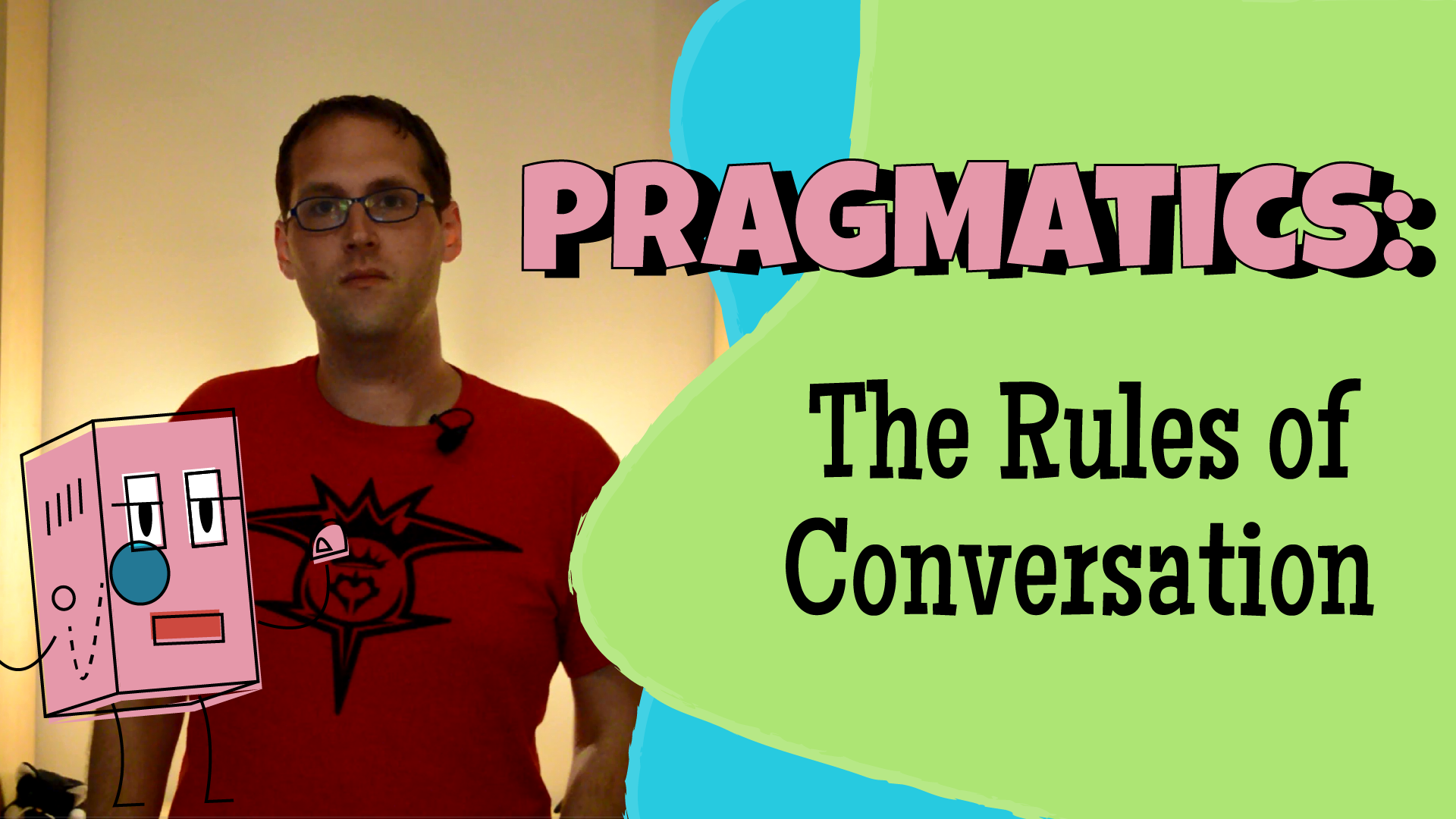 Topic 2: Pragmatics and Gricean Maxims
