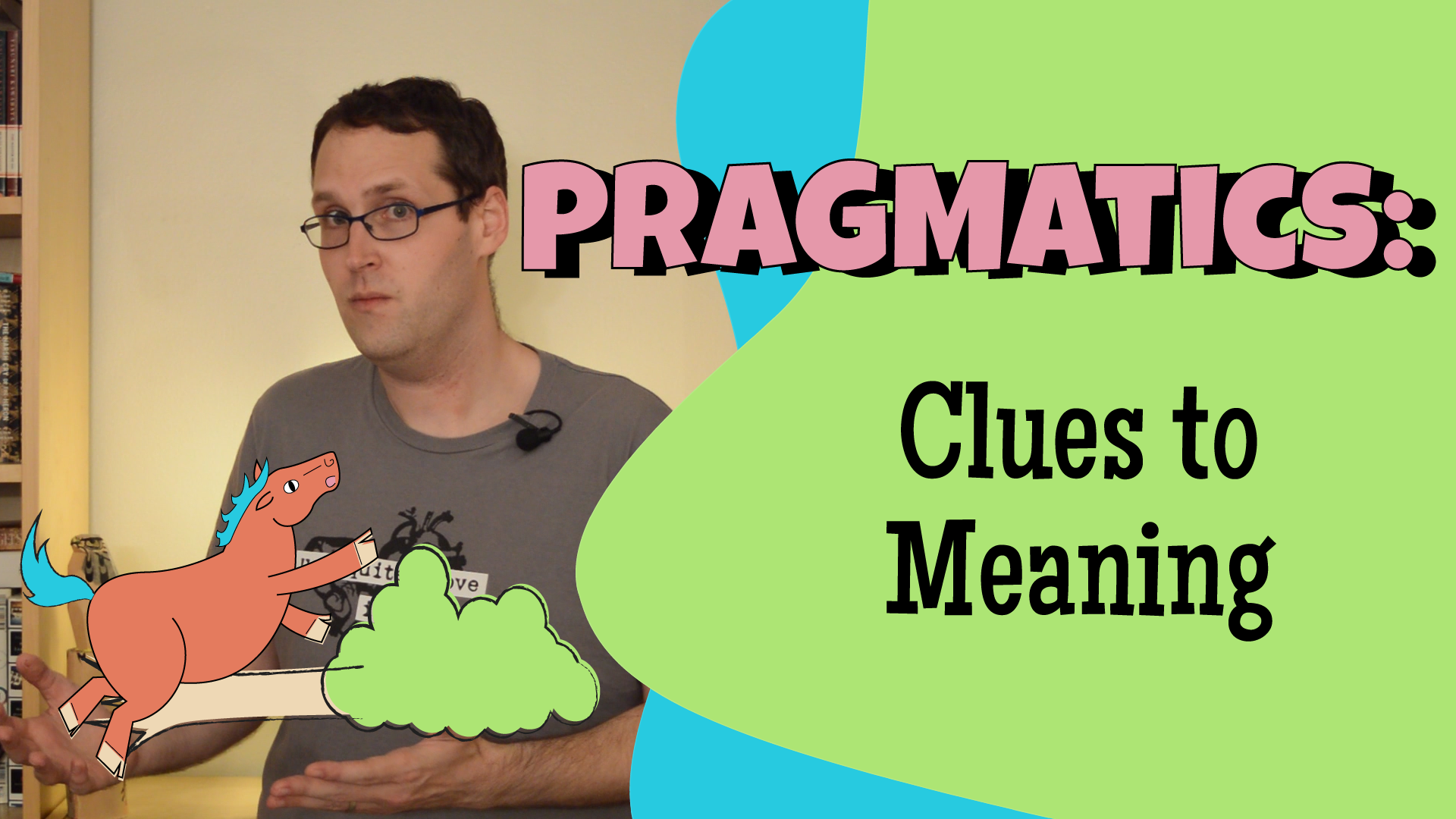 Topic 34: Implicatures, Entailments, and Presuppositions