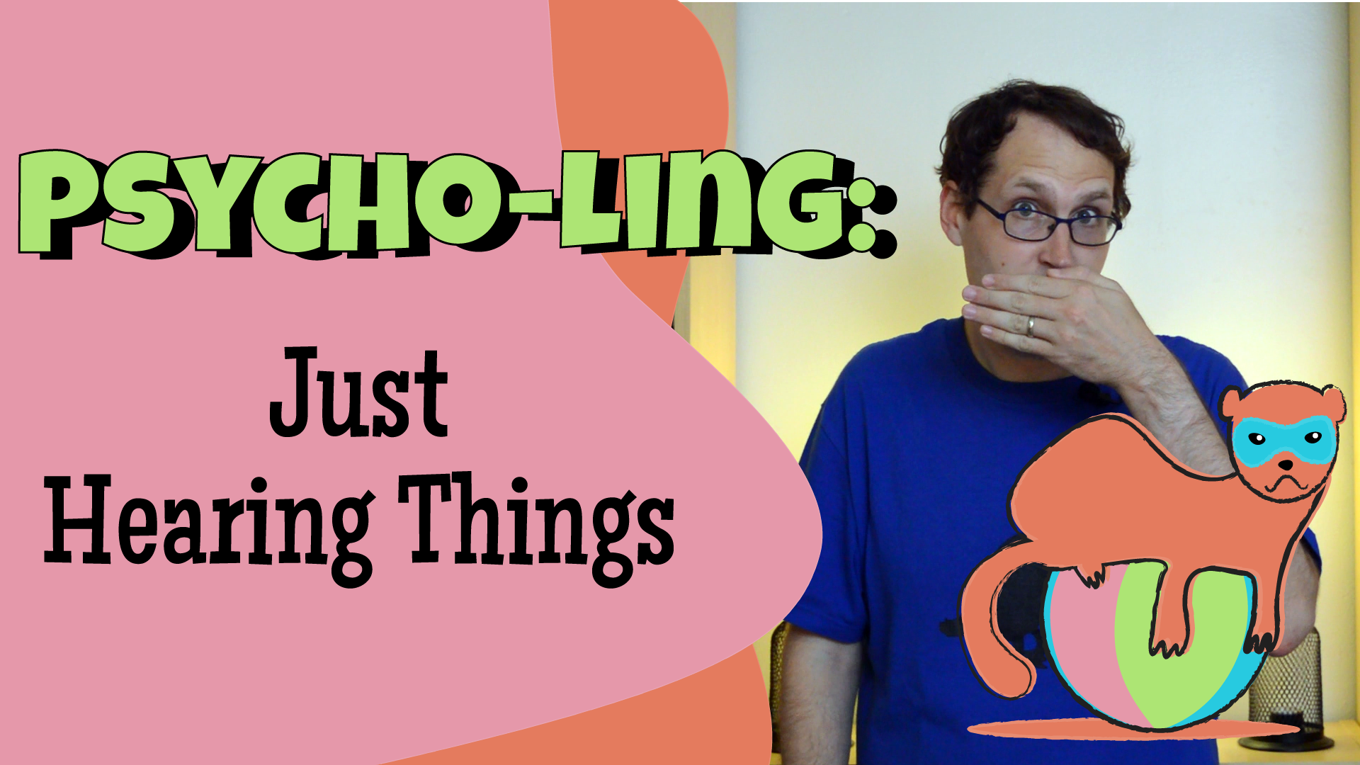 Topic 38: Phonological Illusions