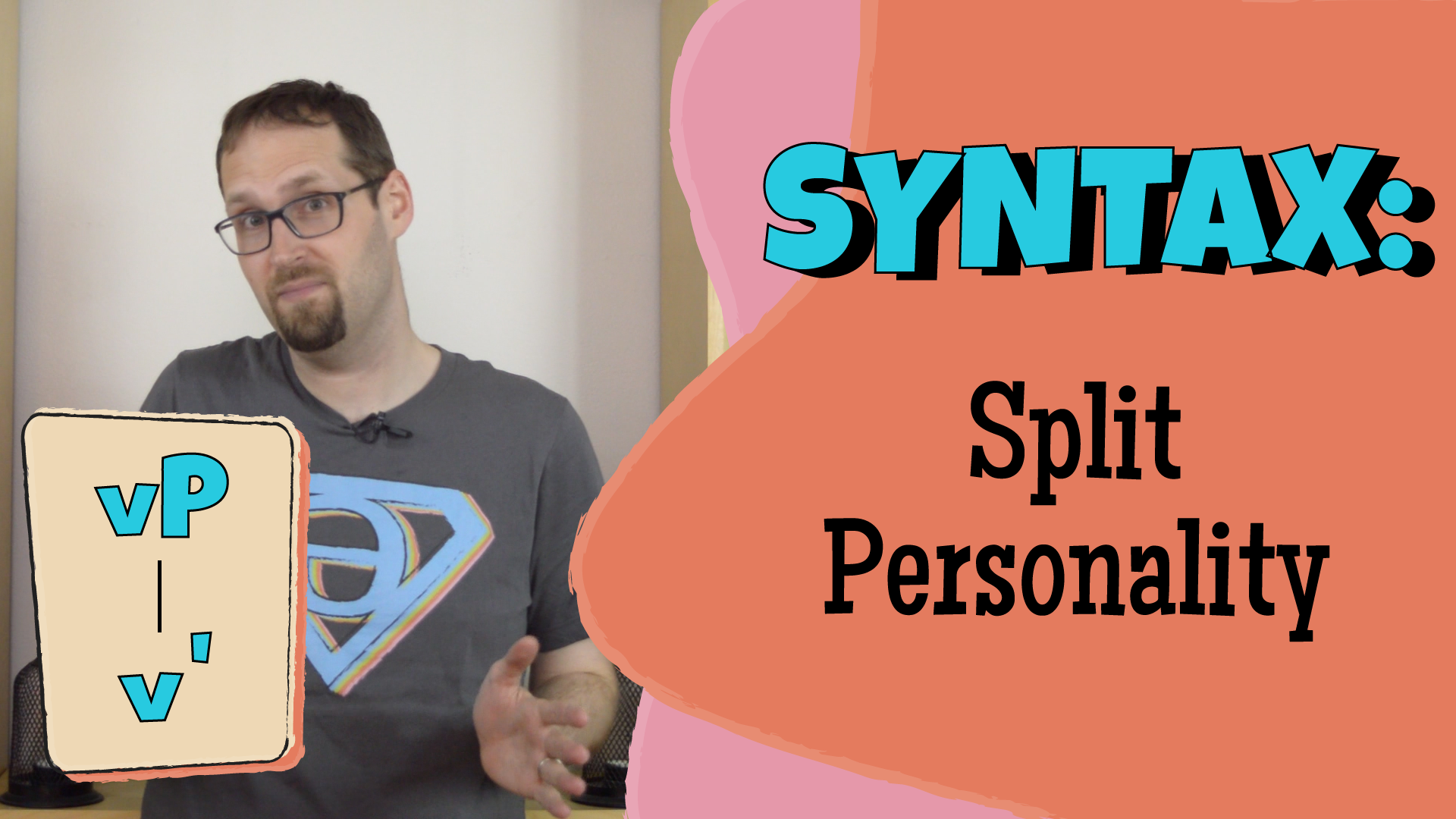 Topic 88: Splitting the Verb Phrase