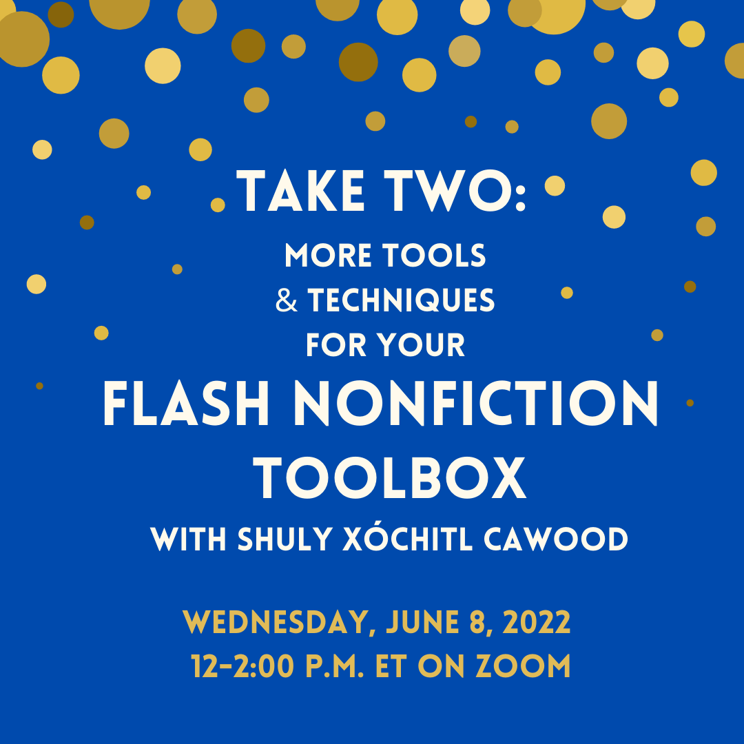 Take Two More Tools & Techniques for Your Flash Nonfiction Toolbox 2.png