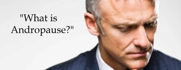 ANDROPAUSE (LOW TESTOSTERONE)