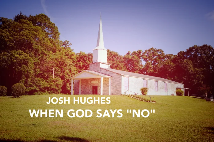 When God Says "No" (Midtown)