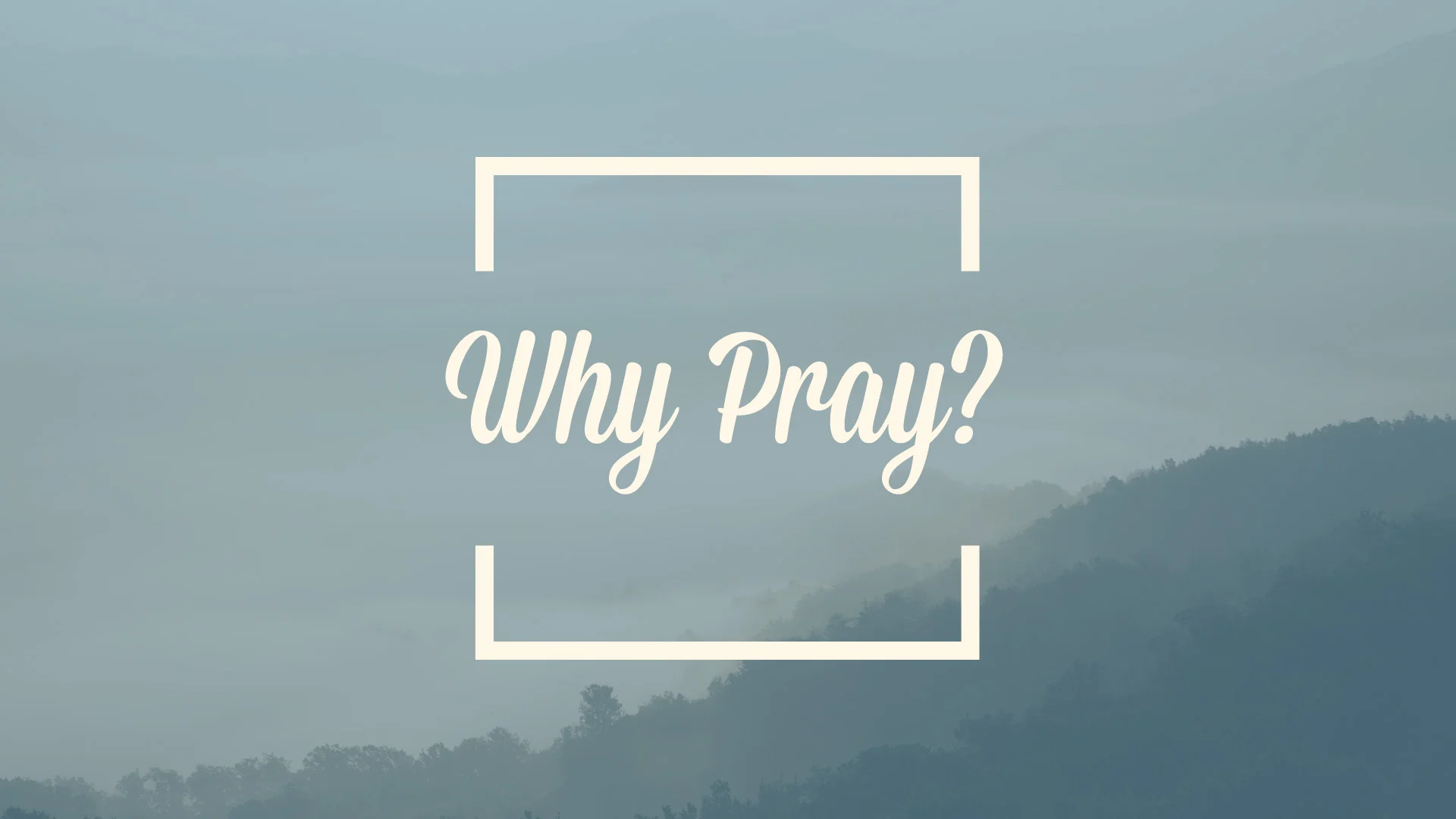 Why-Pray.jpg