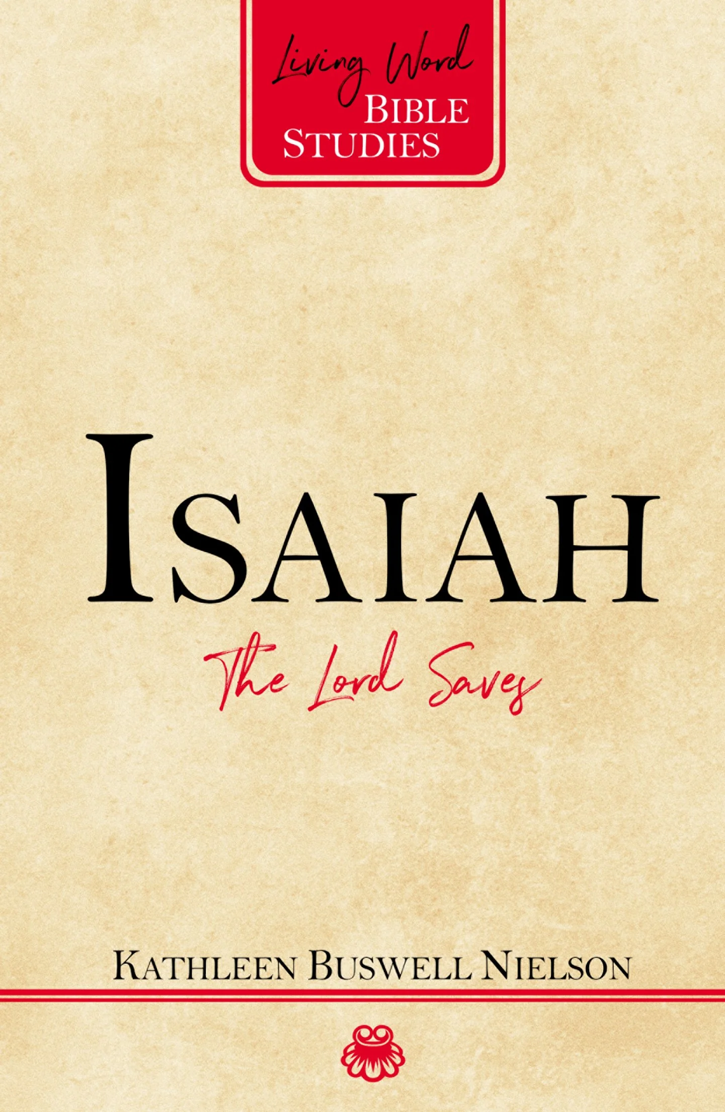 Isaiah: The Lord Saves by Kathleen Nielson