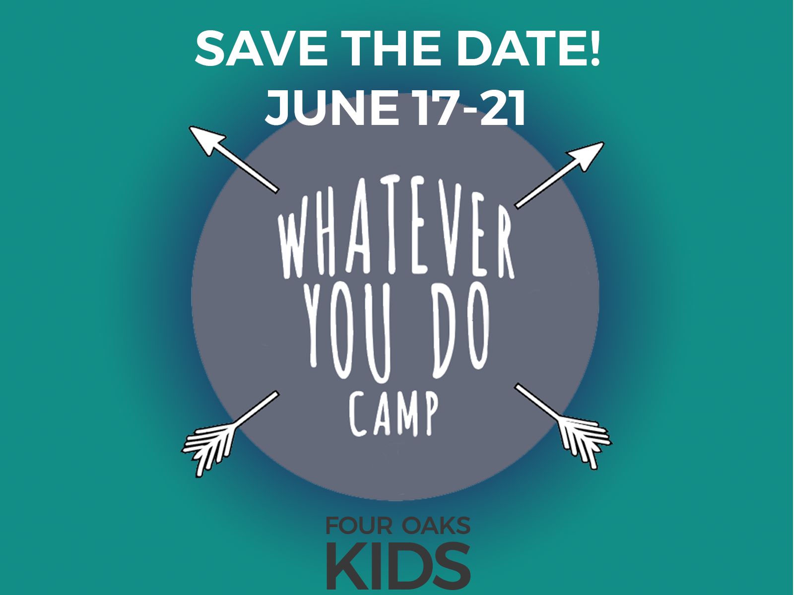 Whatever You Do Camp is Coming June 17-21