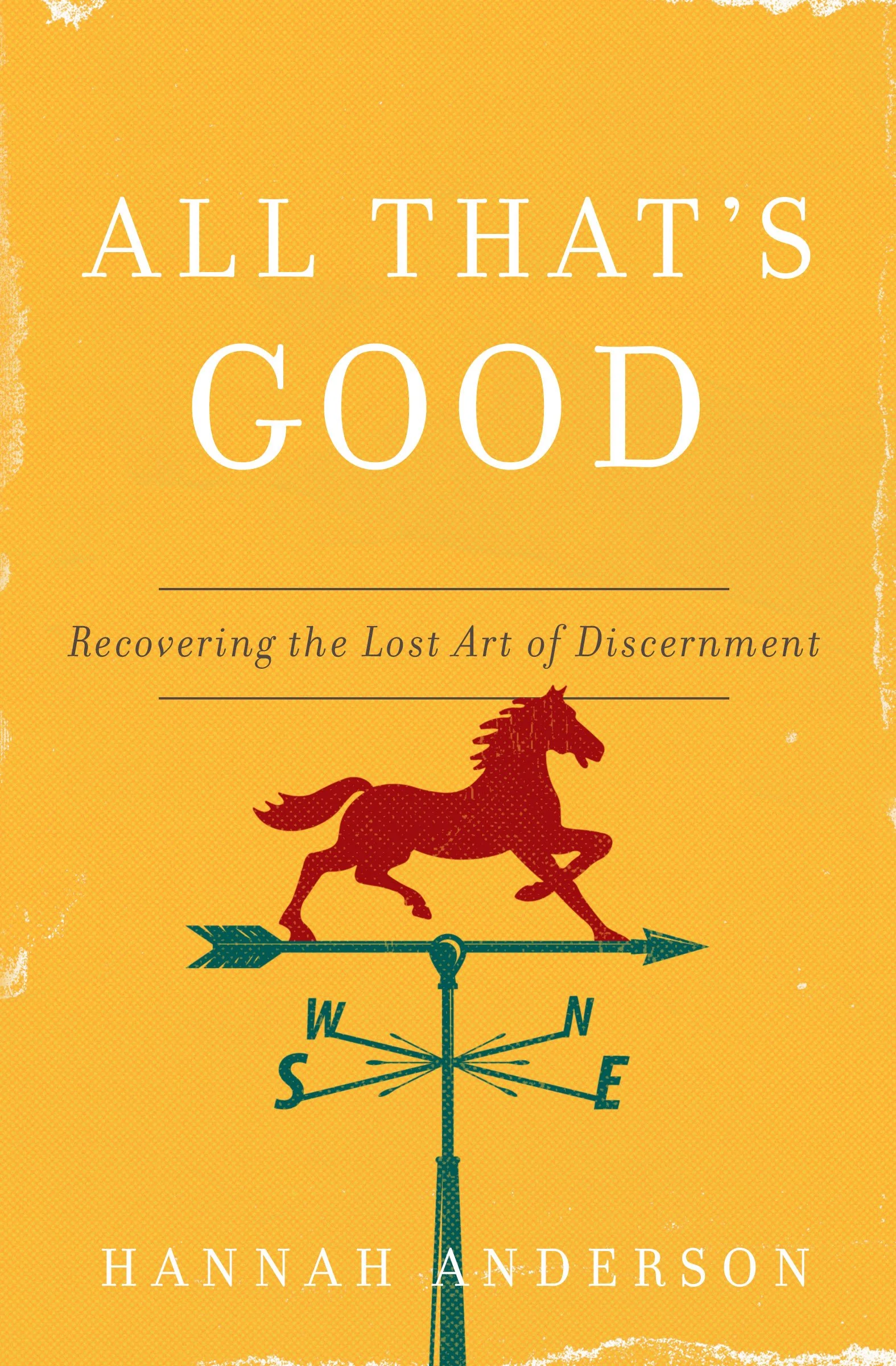 All That's Good by Hannah Anderson