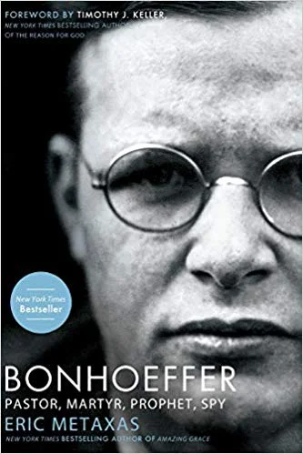 Bonhoeffer: Pastor, Martyr, Prophet, Spy by Eric Metaxas