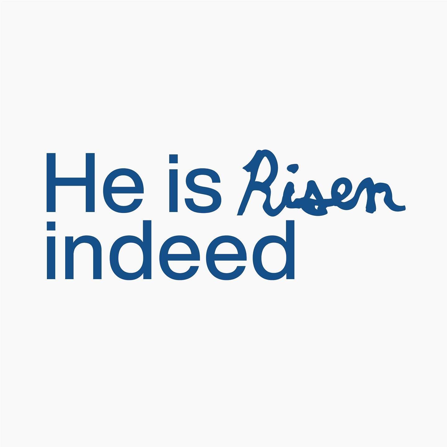 He is risen indeed!