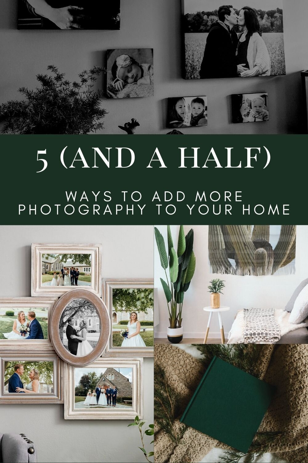 5 (and a half) Ways to Add More Photography to Your Home