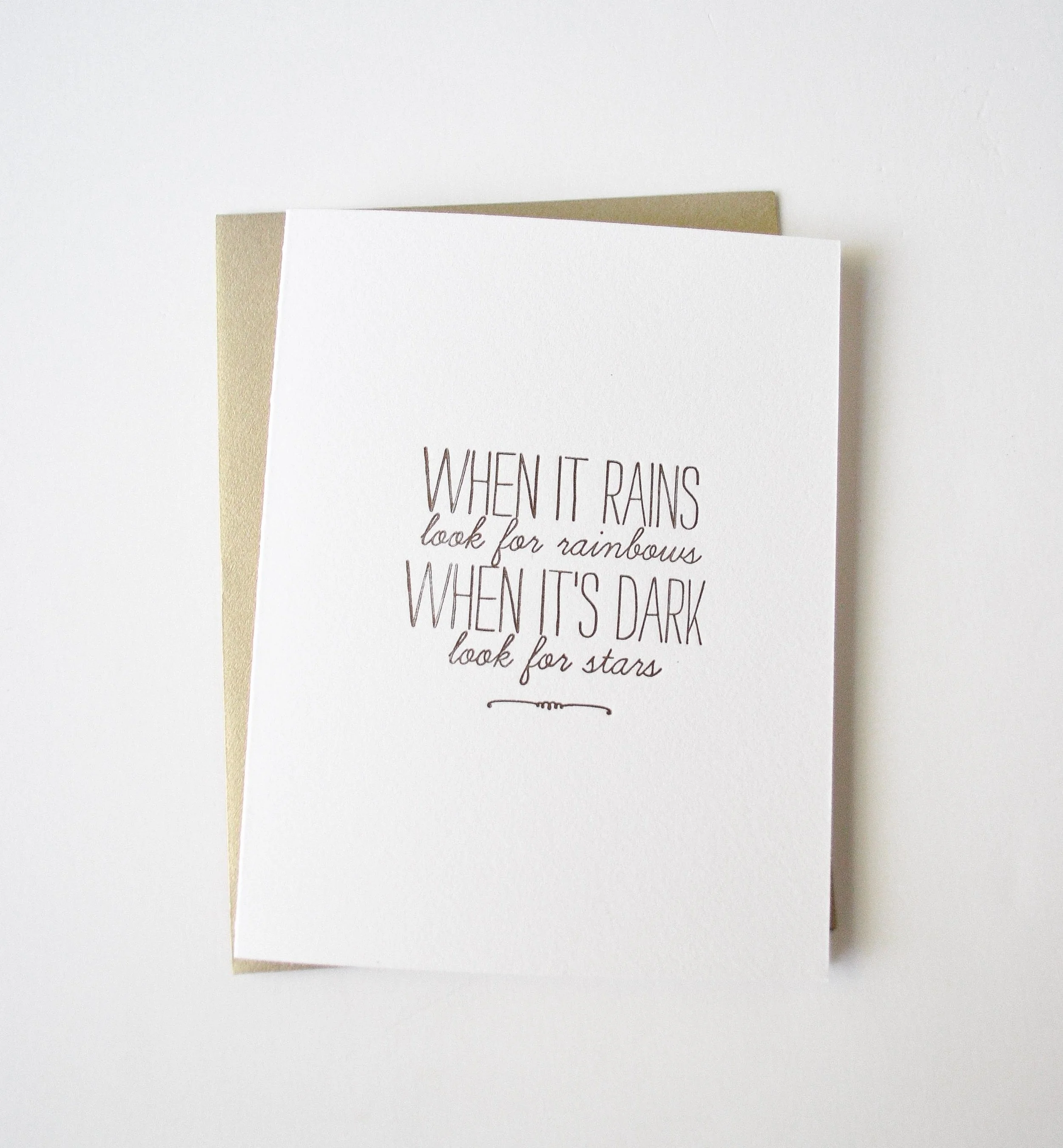 When It Rains Look For Rainbows Letterpress Card