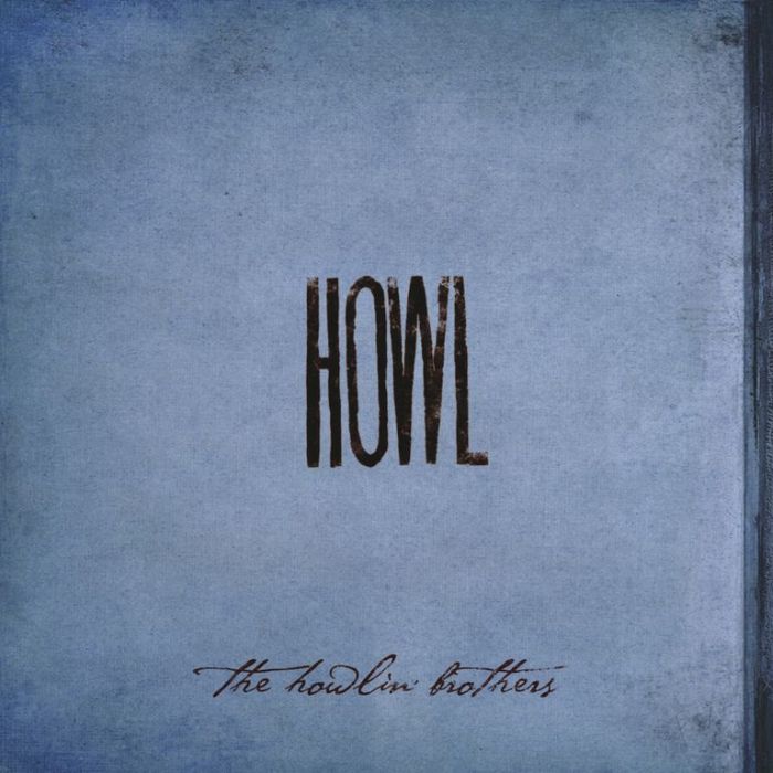 The Howlin Brothers Howl