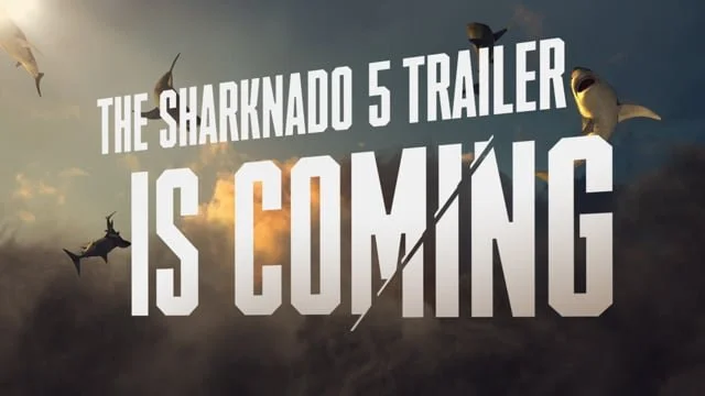 Sharknado 5 Launch "Trailer Tease" (Writer/Producer/Editor)
