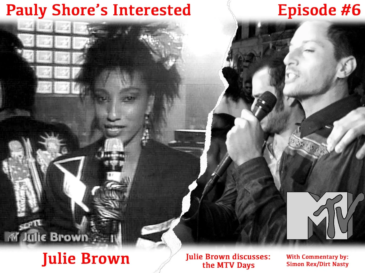 Interested Episode 6 - Julie Brown talks the MTV Days with commentary by Simon Rex (Dirt Nasty)