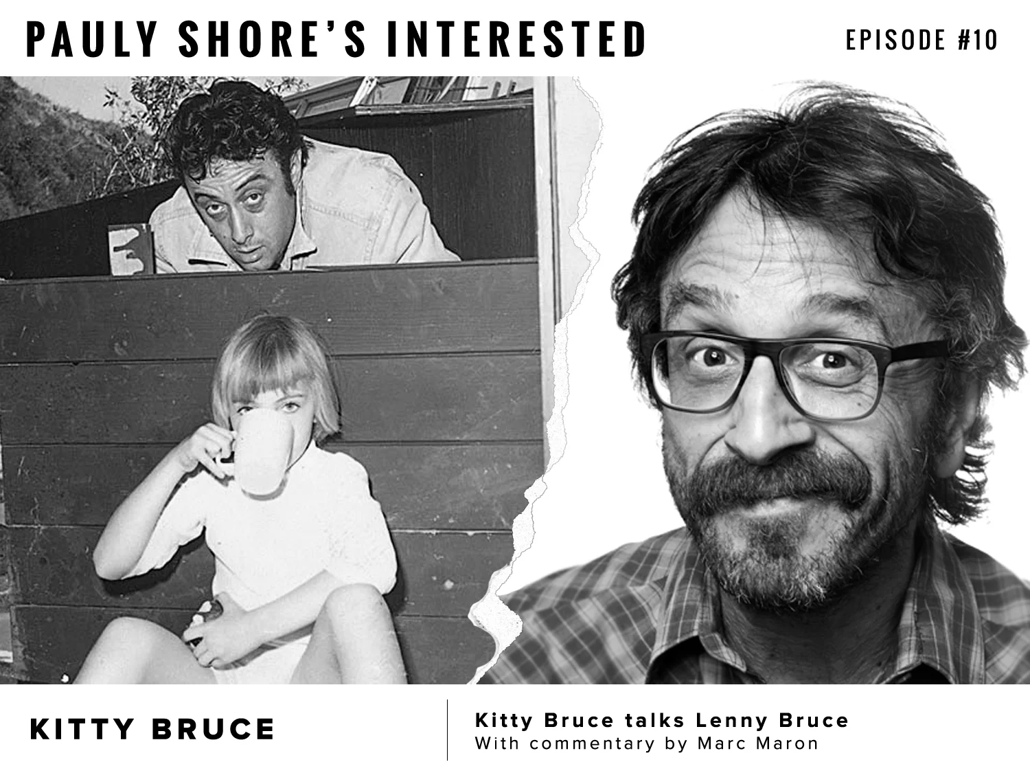 Interested Episode 10 - Kitty Bruce talks Lenny Bruce with commentary by Marc Maron