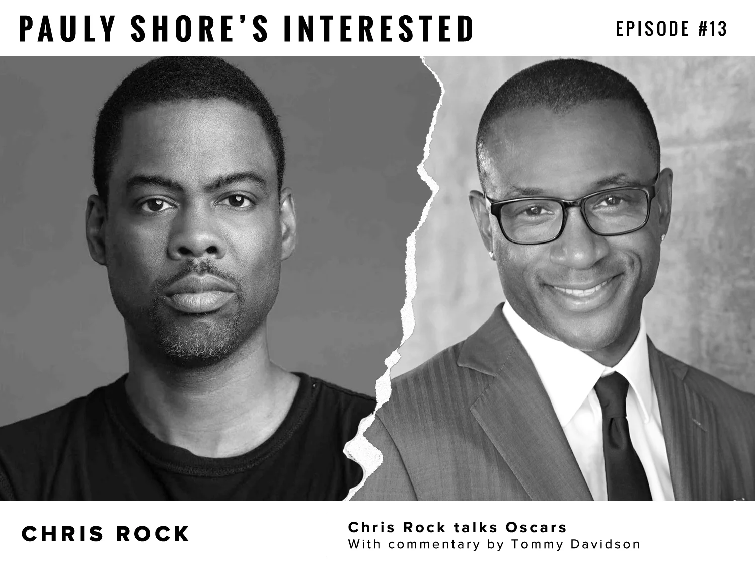 Interested Episode 13 - Chris Rock talks Oscars with commentary by Tommy Davidson