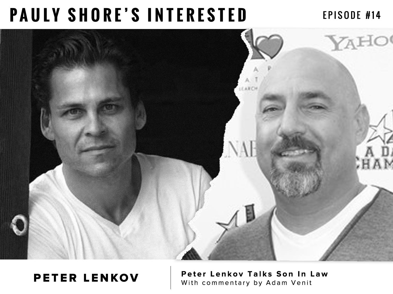 Interested Episode 14 - Peter Lenkov talks Son in Law with Commentary by Adam Venit