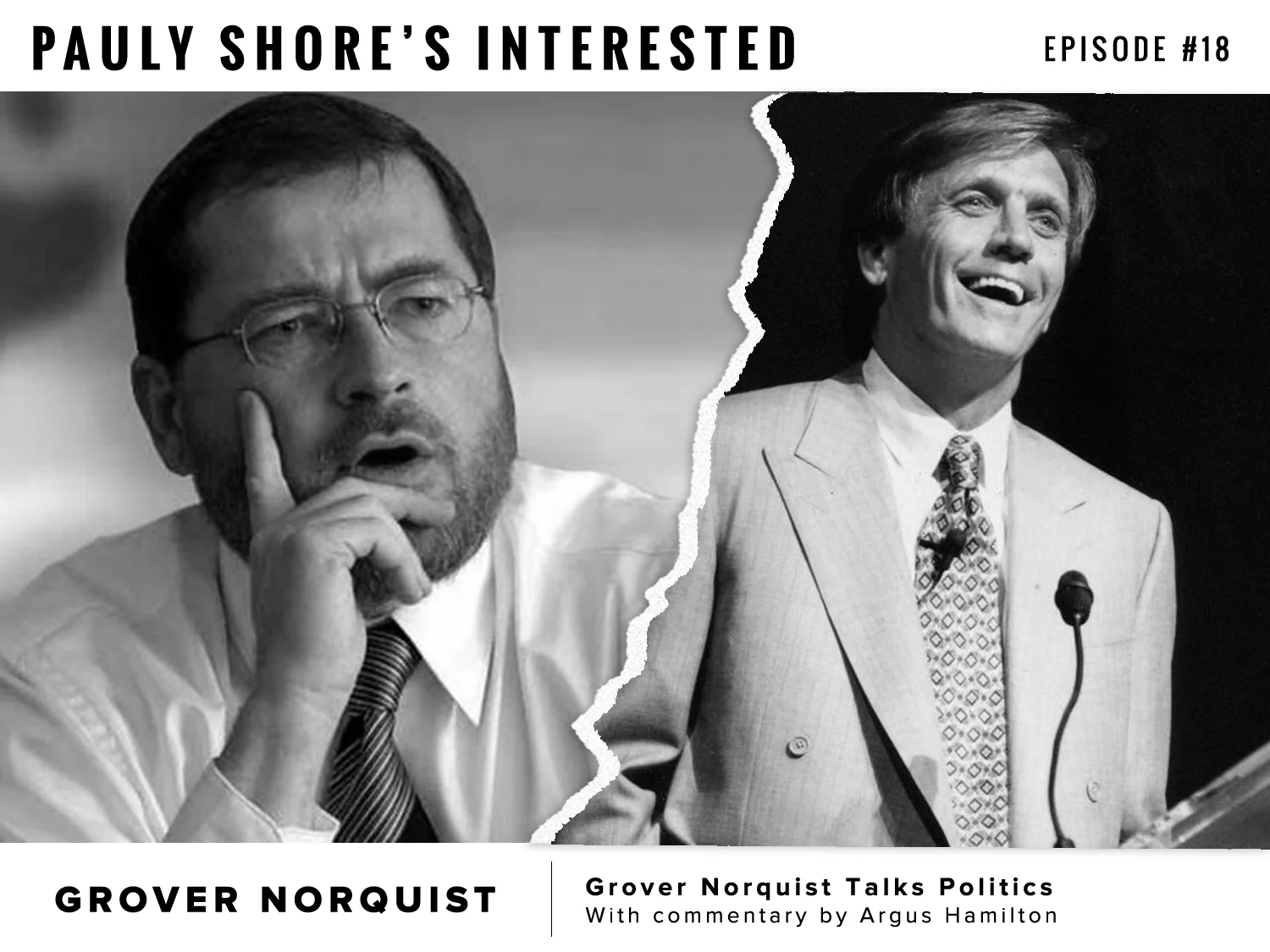 Interested Episode 18 - Grover Norquist Talks Politics with commentary by Argus Hamilton