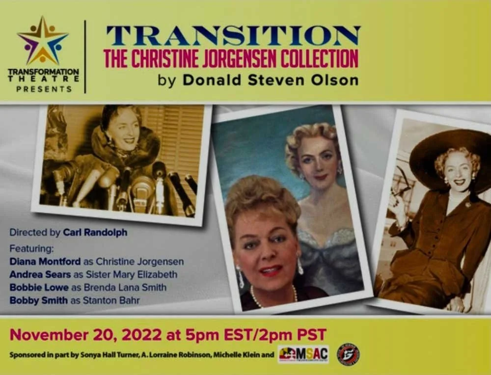 TRANSITION - The Christine Jorgensen Collection. Directed by Carl Randolph, Artistic Director of Transformation Theatre on Zoom.