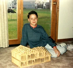 Steve Nelson, CEO at 12 years old. For fun, built the home he lived in out of popsicle sticks. He laid out all the interior walls as well. 