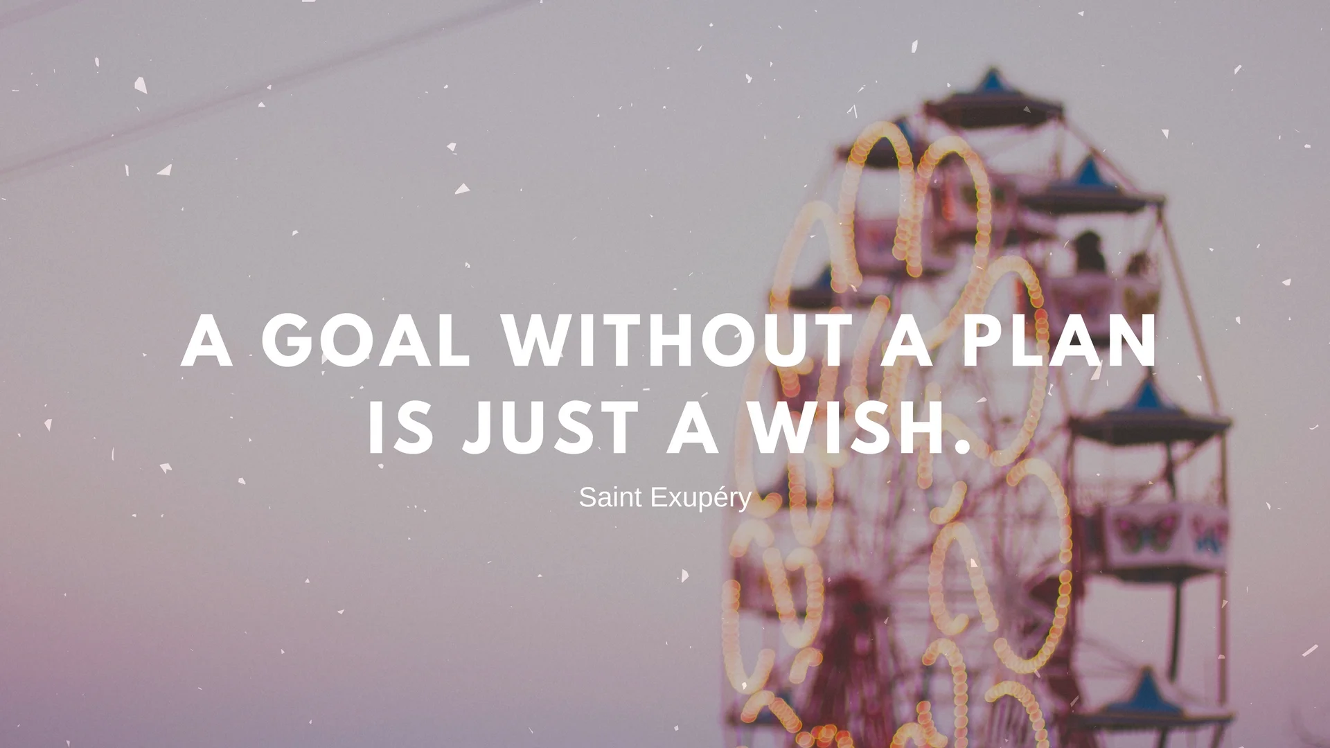 A goal without a plan is just a wish.jpg