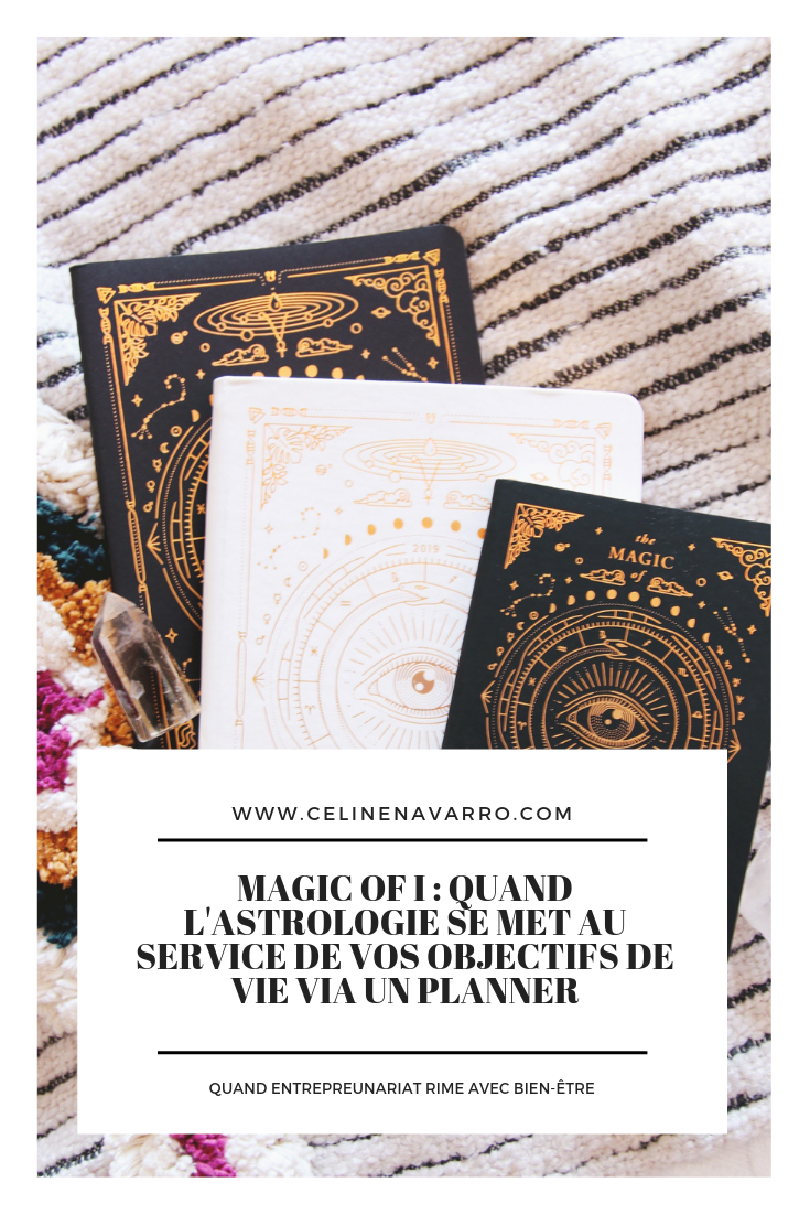 Magic of I _ quand l'Astrologie se met au service de vos objectifs de vie via un planner.png