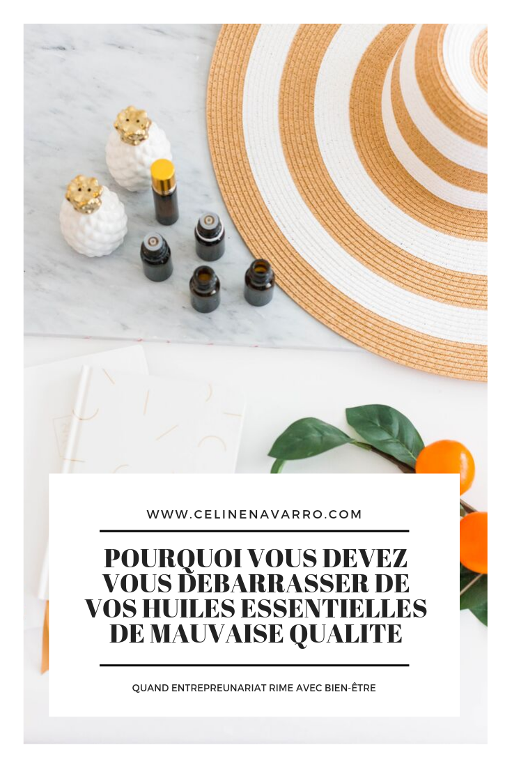 POURQUOI VOUS DEVEZ VOUS DEBARRASSER DE VOS HUILES ESSENTIELLES DE MAUVAISE QUALITE (1).png