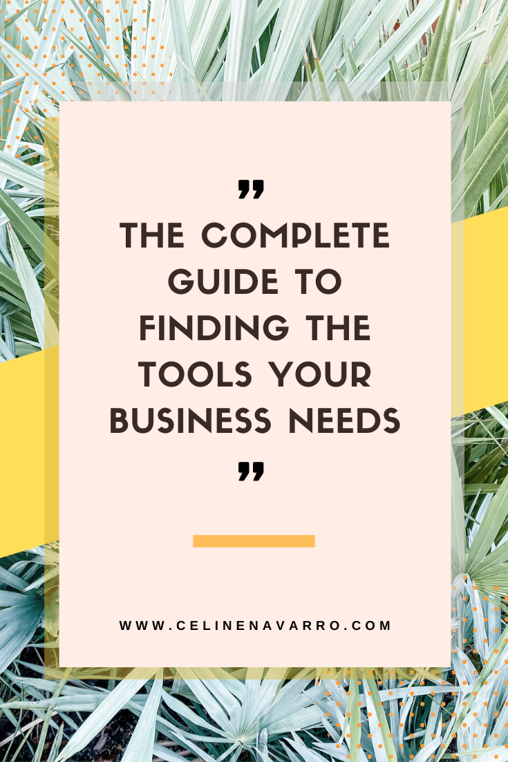 THE COMPLETE GUIDE TO FINDING THE TOOLS YOUR BUSINESS NEEDS