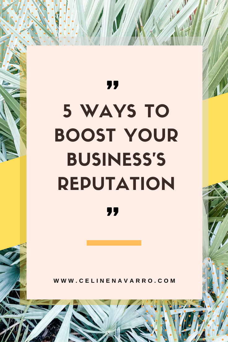 5 WAYS TO BOOST YOUR BUSINESS’S REPUTATION.png