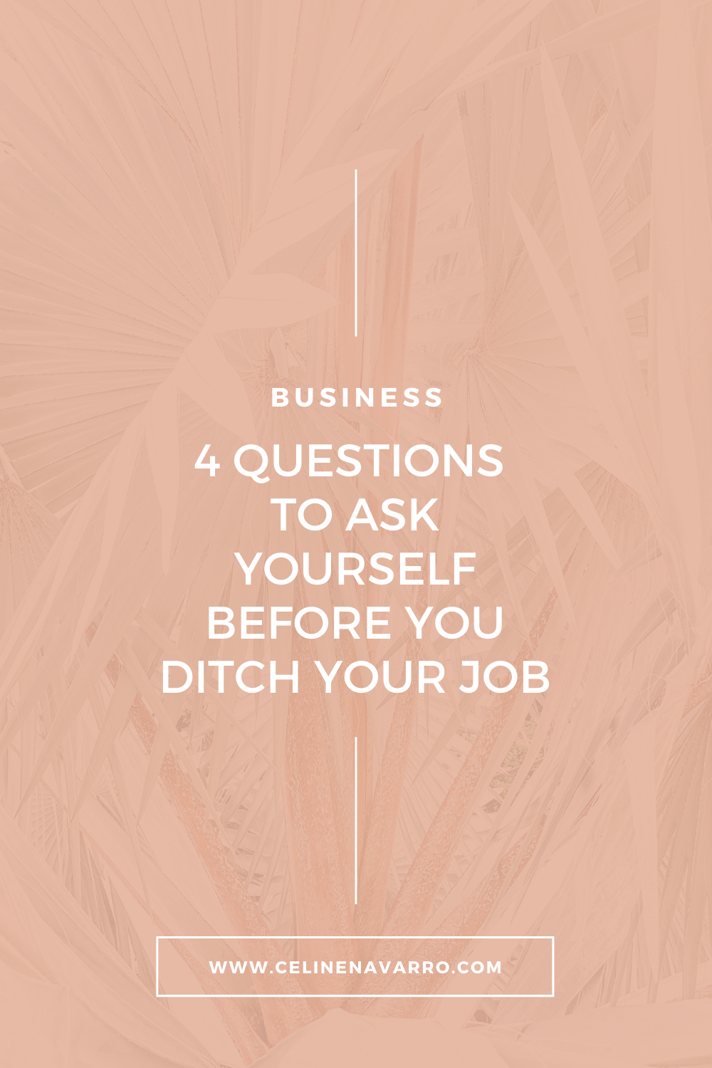 4 QUESTIONS TO ASK YOURSELF BEFORE YOU DITCH YOUR JOB