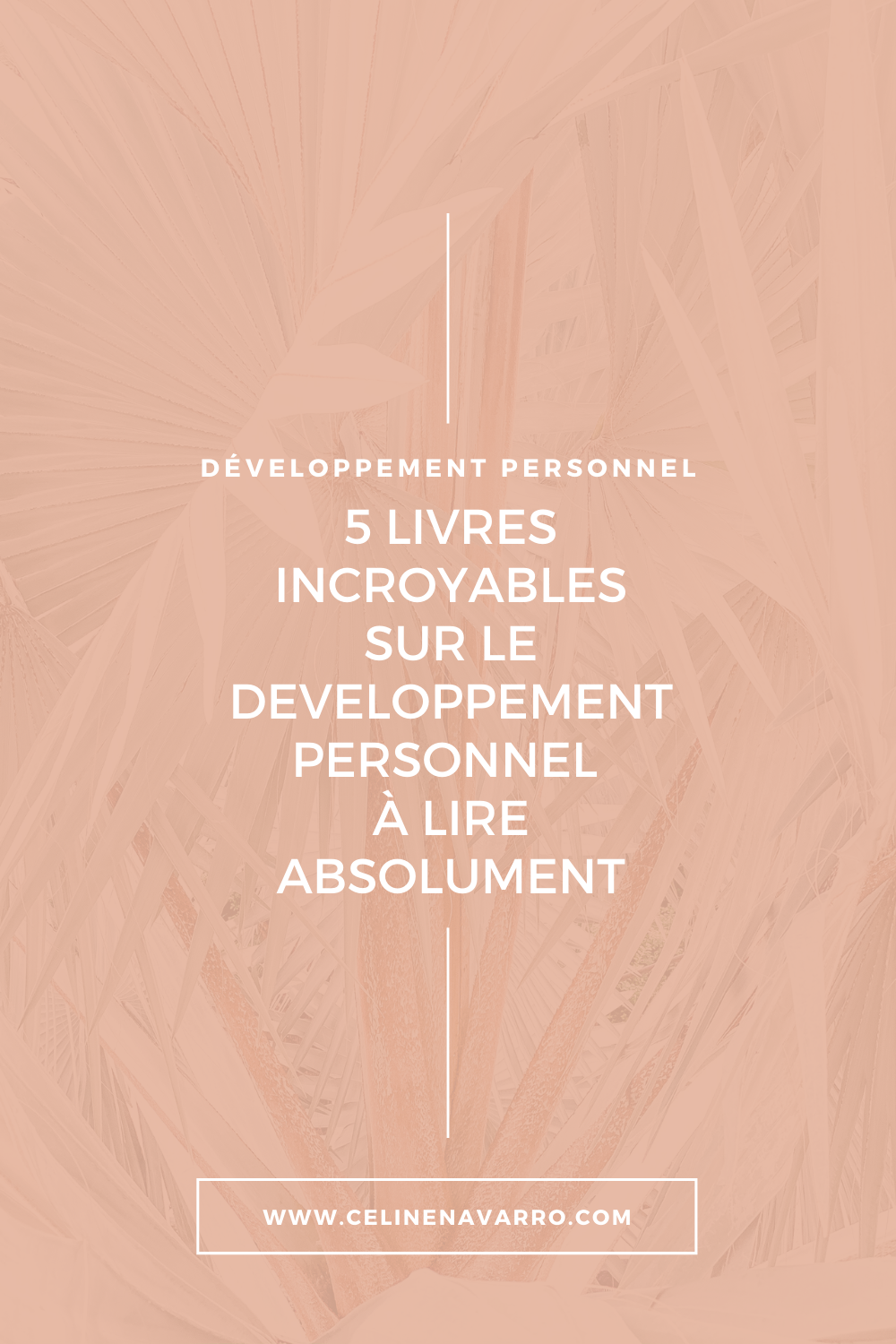 5 LIVRES INCROYABLES SUR LE DEVELOPPEMENT PERSONNEL QUE TU DOIS ABSOLUMENT LIRE