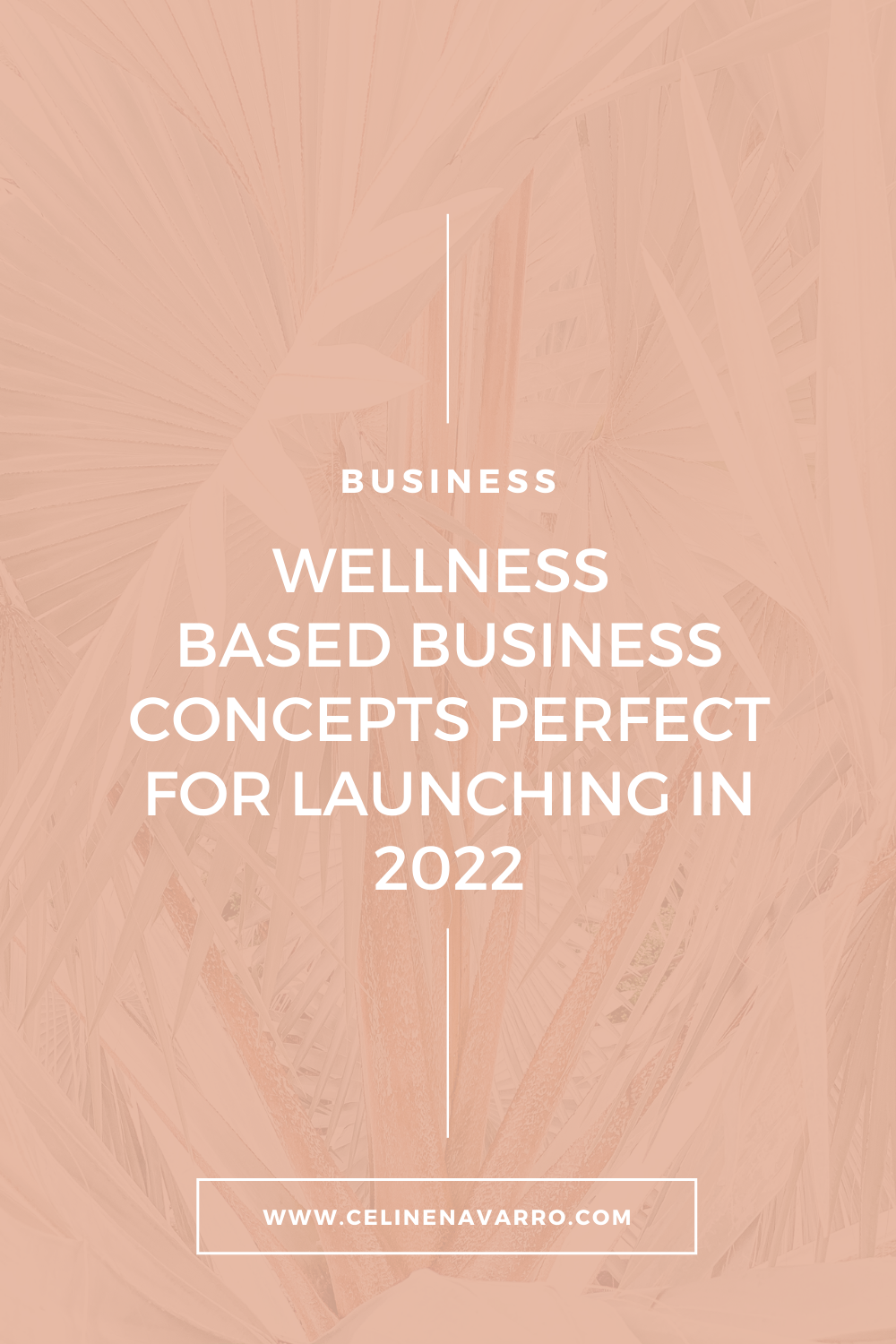 WELLNESS BASED BUSINESS CONCEPTS PERFECT FOR LAUNCHING IN 2022