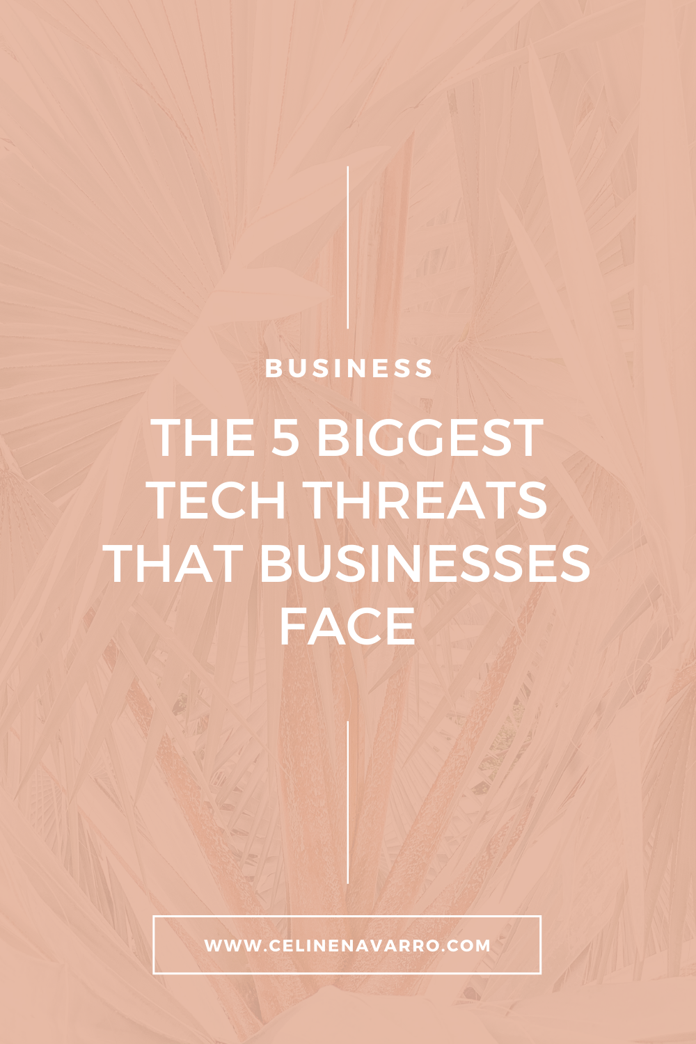 THE 5 BIGGEST TECH THREATS THAT BUSINESSES FACE