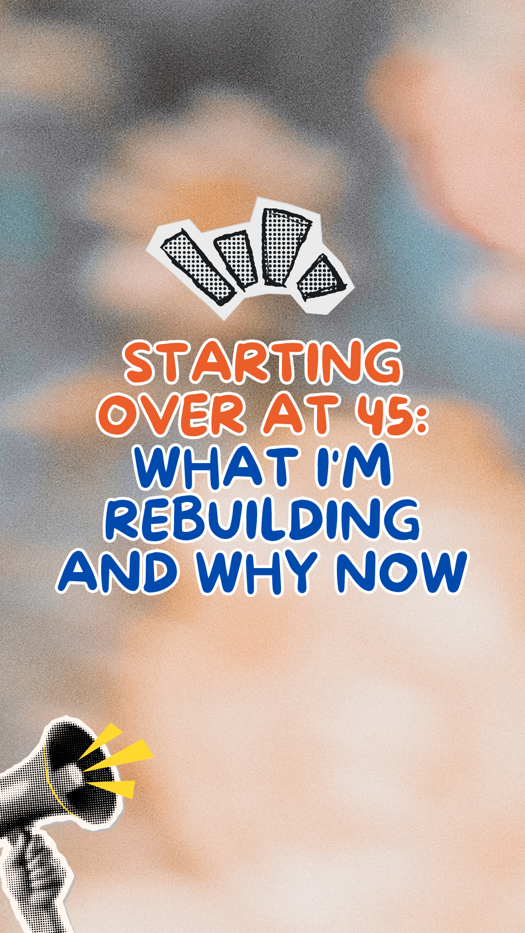 I Started Over at 45. Here's Everything I'm Not Pretending Anymore.