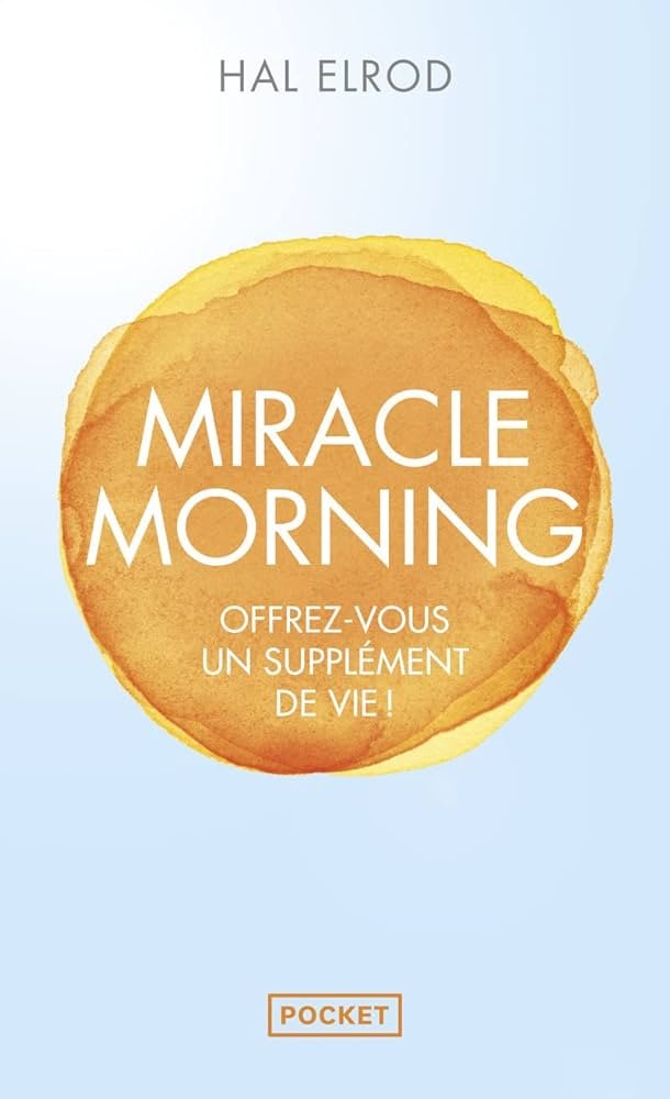 "Miracle Morning" par Hal Elrod