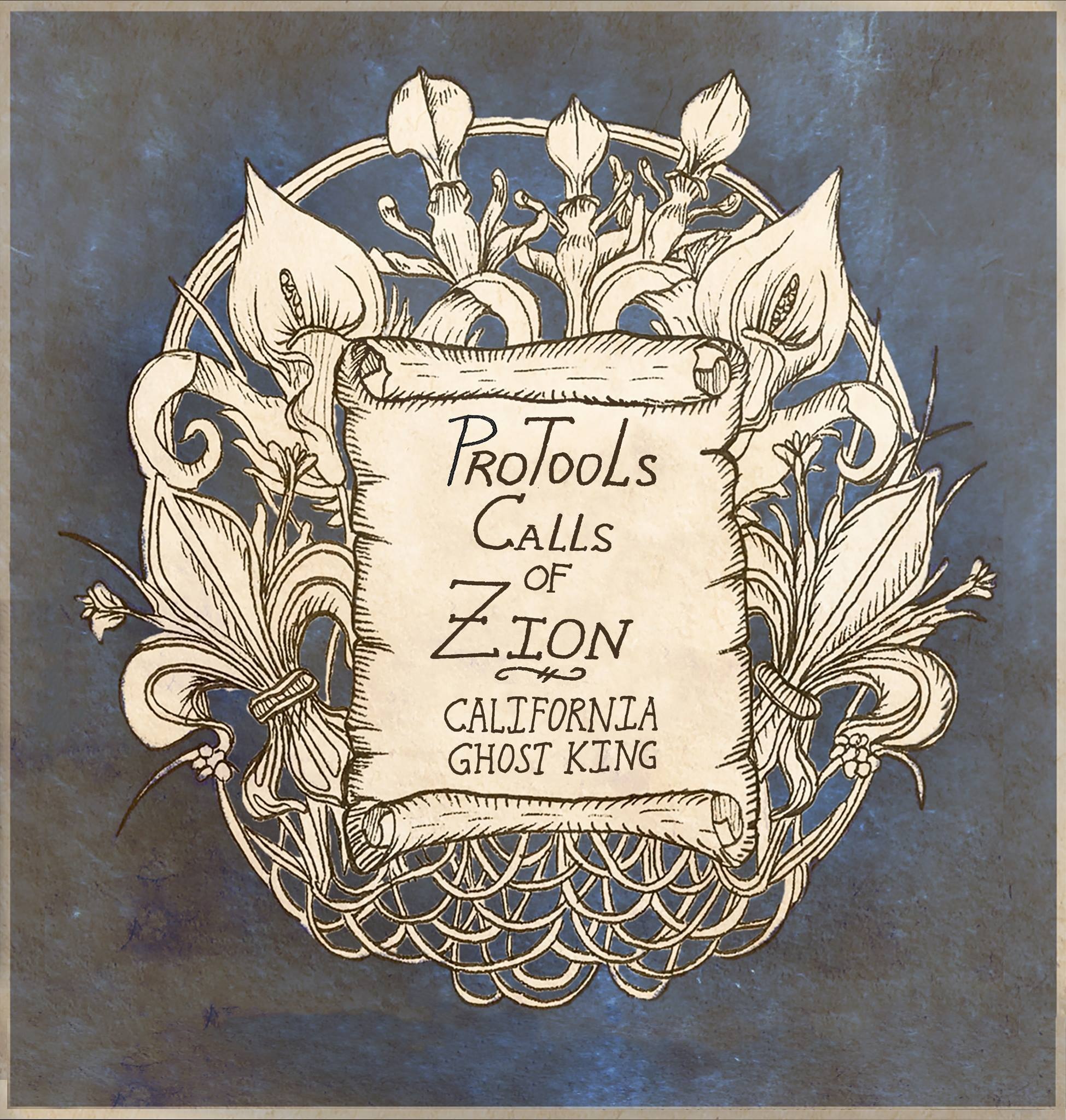 ProTools Calls of Zion by CALIFORNIA GHOST KING PRE-RELEASE